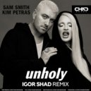 Sam Smith, Kim Petras - Unholy (Igor Shad Radio Edit)
