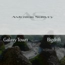 Galaxy Town - Bigdrift