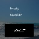 Ferocity - Sounds EP