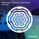 Resonance Obscura, Luke Odard - Devotion (Extended Mix)