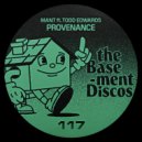 MANT feat. Todd Edwards - Provenance (Original Mix)