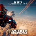 Phazer - Superior Ironman (Extended Mix)