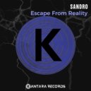 SANDRO - Escape From Reality