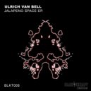 Ulrich Van Bell - There Is No Place (Original Mix)