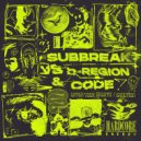 Subbreak vs D-Region & Code - Sanction (Original Mix)