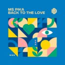 MS Pika - Back To The Love