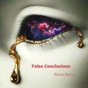 Rianu Keevs - False Conclusions