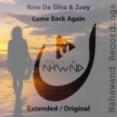 Rino Da Silva, Zoey - Come Back Again