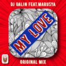 DJ GALIN feat.Marusya - My Love