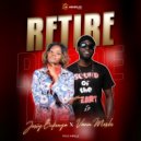 Jesiy Bukenya & Van Mesh - Retire (feat. Van Mesh) ()