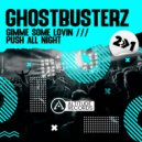 Ghostbusterz - Gimme Some Lovin (Original Mix)