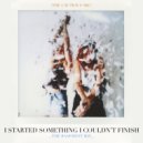 The Cautious Arc - I Started Something I Couldn\'t Finish __The Basement Mix__ (Original Mix)