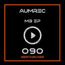 Aumrec - Moran Joue Toujours (Original Mix)
