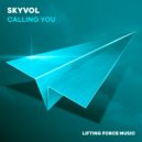 Skyvol - Calling You (Extended Mix)