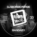 DJ Georgie Porgie - Bandazo (Georgie’s Afro Latin Tech House)