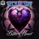 DJ R0WL3N - Bitter Heart