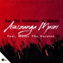 Sva The Dominator & Msindo & Masbu The Vocalist - Asizanga Mpini (feat. Masbu The Vocalist)