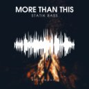 Statik Bass - More Than This