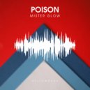 Mister Glow - Poison