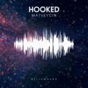 Matveycin - Hooked