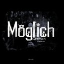 Möglich - German (Original Mix)