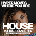 Hyper Moves - Where You Are
