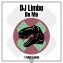 DJ Limbo - Be Me