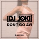 DJ Joki - Don't Go Avi