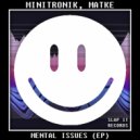 Minitronik,Matke - Mental Issues
