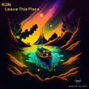 RÜIN - Leave This Place
