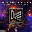 Mysterioz, MAQ - Land of Fantasy