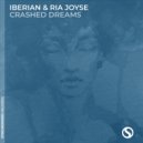 Iberian & Ria Joyse - Crashed Dreams