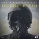 Max Freegrant & Slow Fish - The Ghost Of Kyiv