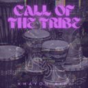 Khayon Aihi - Call of the Tribe