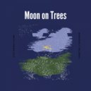 Electronic Fluke - Moon on Trees ()