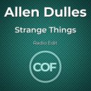 Allen Dulles - Strange Things