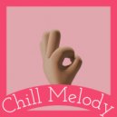 Chill Melody - Piano for Relaxation, Pt. 1
