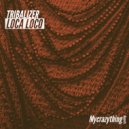 Tribalizer - Want Your Body