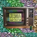 J.O.S.H.U.A feat. Rush Davis - Dem Just