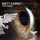 Matt Karrey - The Vision