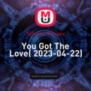 Nikolai Pinaev - You Got The Love( 2023-04-22)