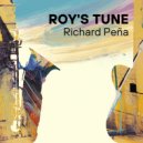 Richard Peña & Roy McGrath - Roy's Tune (feat. Roy McGrath)