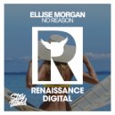 Ellise Morgan - No Reason