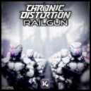 Chronic Distortion - Railgun