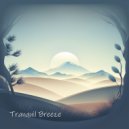 Huxley Mcclure - Tranquil Breeze