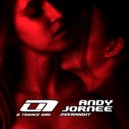 Andy Jornee Feat. Trance Girl - Overnight