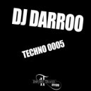 DJ Darroo - Techno 0005