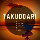 Takudoari - All Accents Falling To Hell