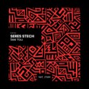 SERES STECH - See You
