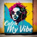 Jenane & Violet LaVelle - Catch My Vibe